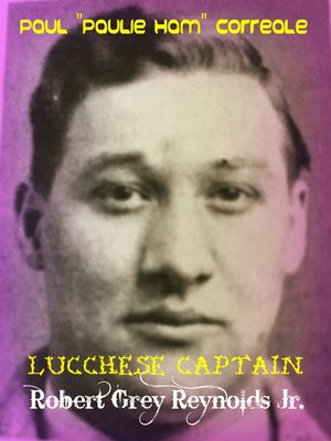 cover image of Paul "Pauley Ham" Correale Lucchese Captain